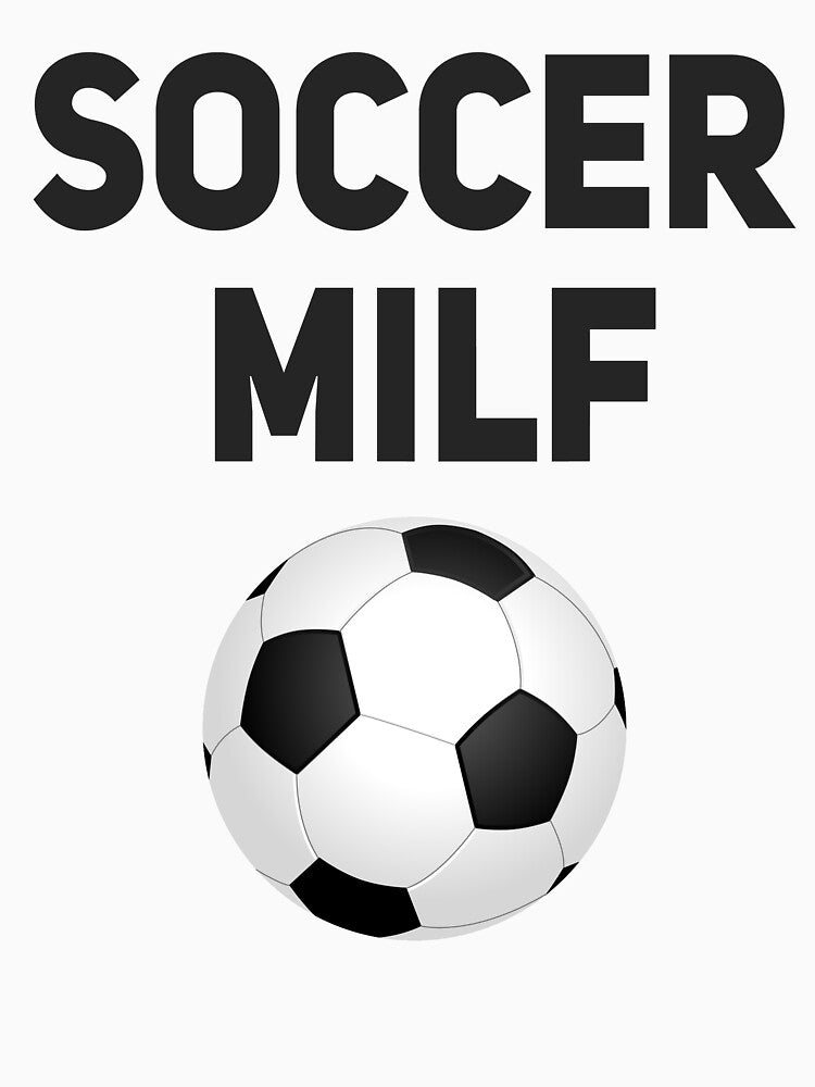Soccer MILF Funny Mom T-shirt by Joepseudo