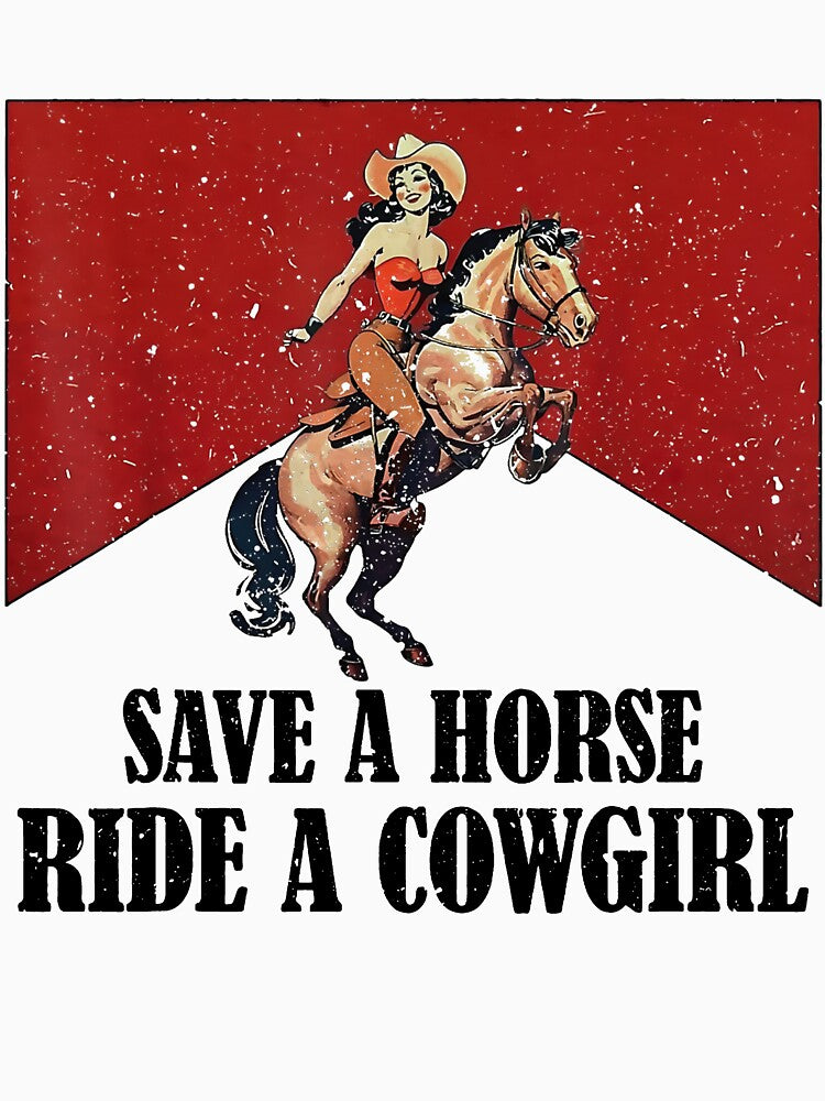 Save A Horse Ride A Cowgirl, Lesbian, Subtle Lesbian, LGBT Pride Month, Western Rodeo, Ally, Lesbian Cowgirl by William-Do-X