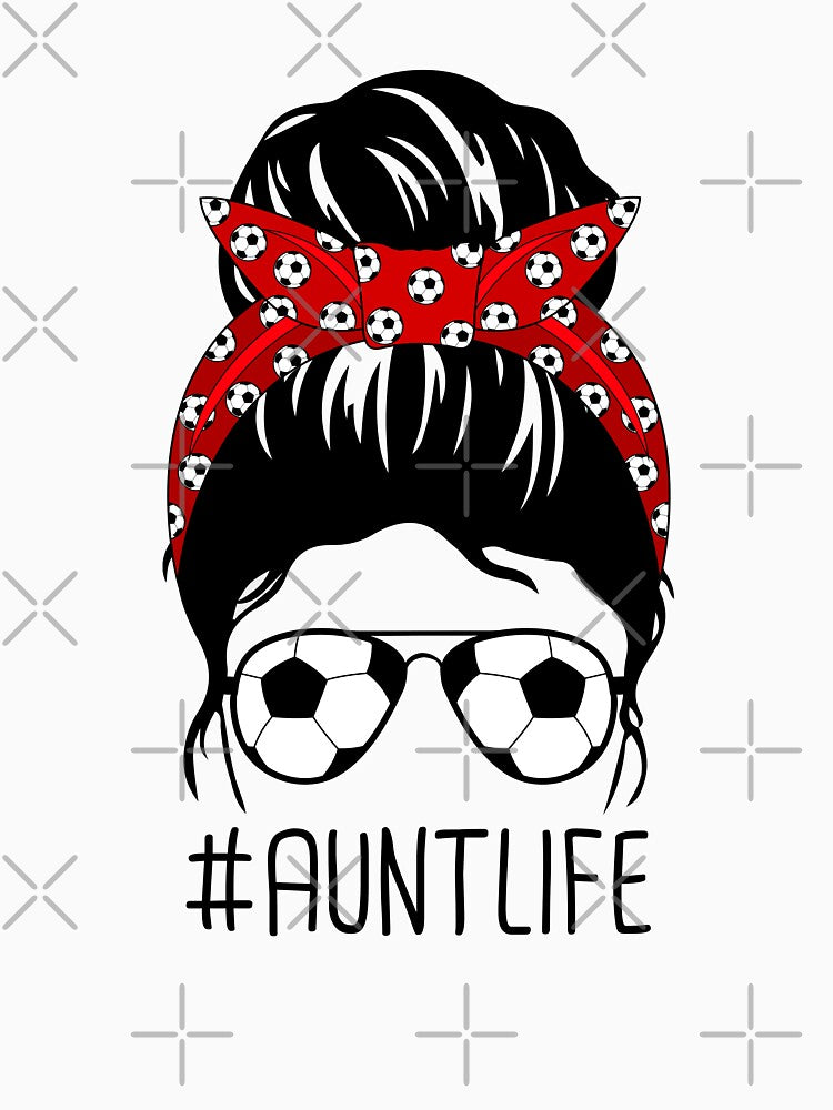 Auntie Aunt Life Soccer Football Cute Messy Bun Funny Mother’s Day Gift by CreativaArt-