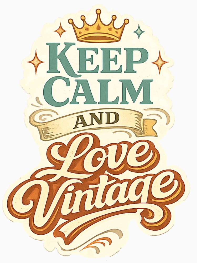 Keep Calm and Love Vintage – Minimal Retro Typography by StillArtStudio
