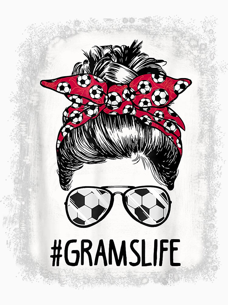 Bleached Grams Life Soccer Aunt Messy Bun Hair Mother's Day T-Shirt by horstfstesa