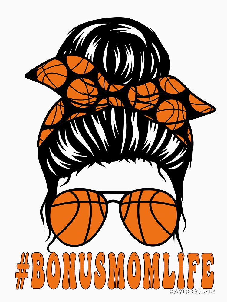 Bonus Mom Life Basketball Bonus Mom Mothers Day Messy Bun Women by KAYDEE01212 ✨