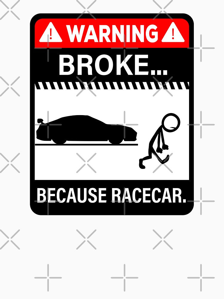 Broke, because racecar. by ElseWorldDesign