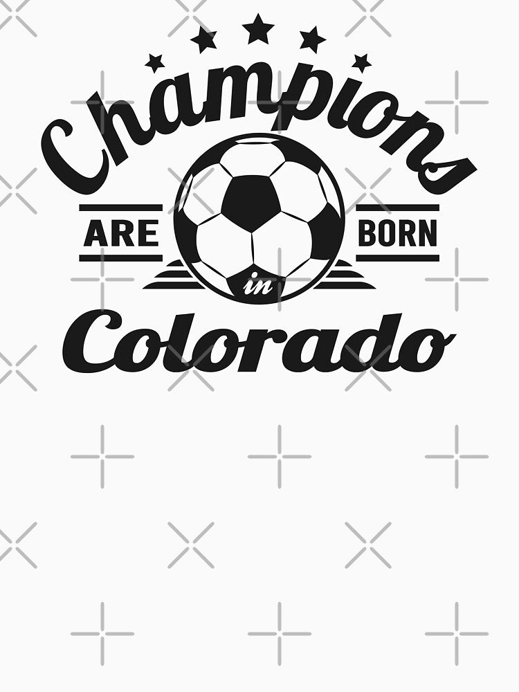 Champions Are Born In Colorado , Soccer fans vintage gift by lamjar-art