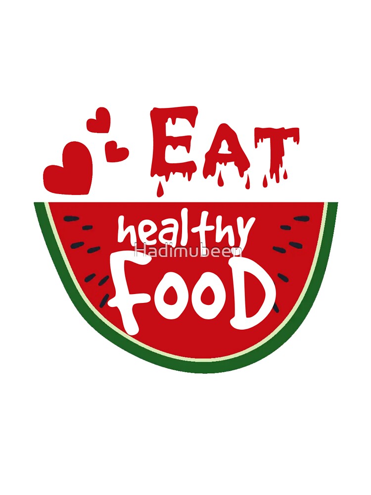 Eat healthy food by Hadimubeen
