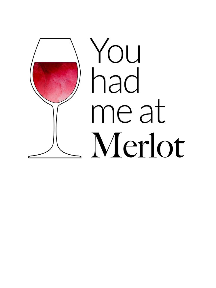 You had me at Merlot by alacartemc