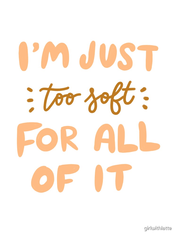 too soft #2 by girlwithlatte