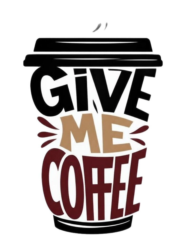 Give Me Coffee Shirt – Funny Coffee Lover Quote Design by Aisha Creates