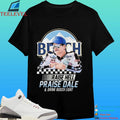 Raise Hell Praise Dale And Drink Busch Light Shirt