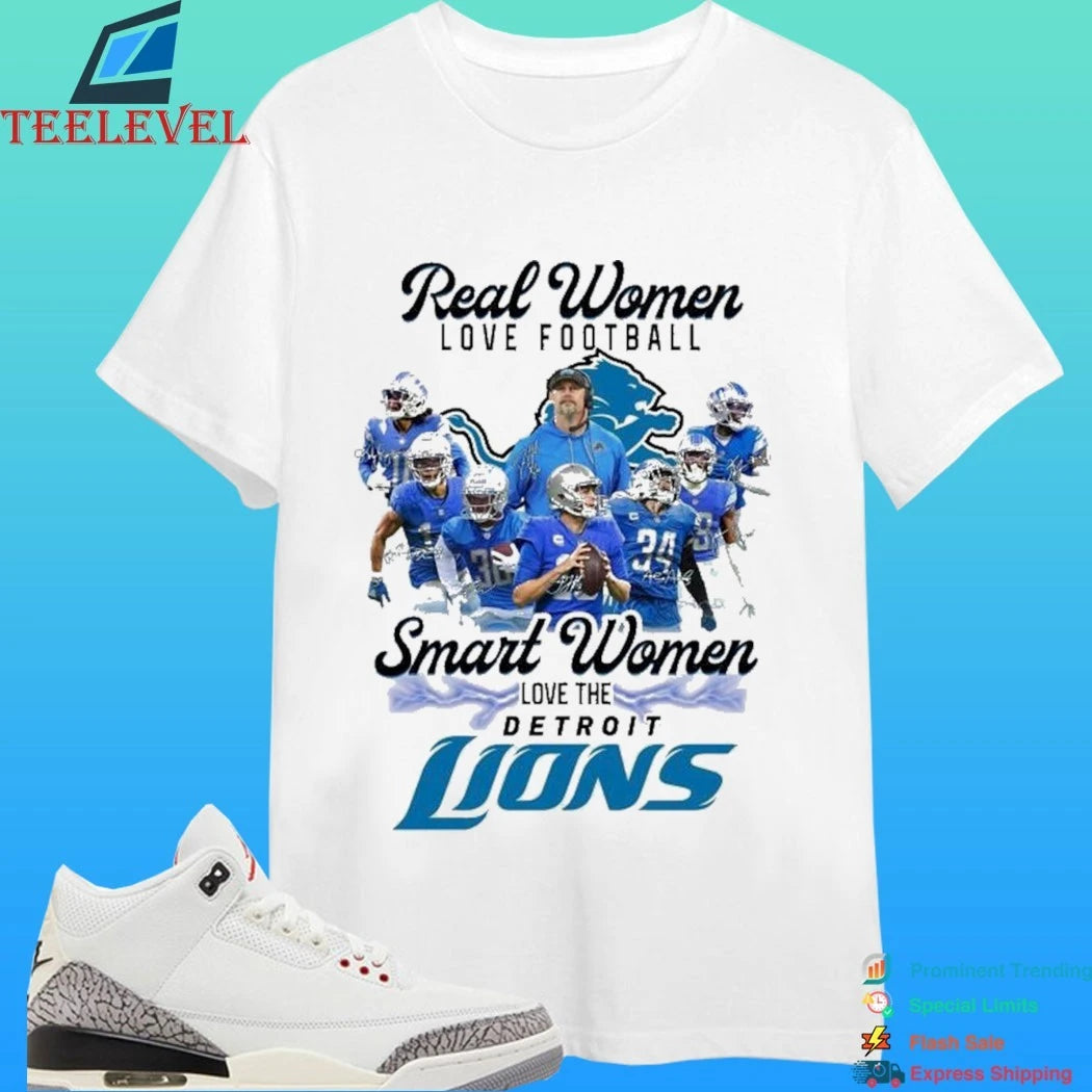 Real Women Love Football Smart Women Love The Detroit Lions Signatures Shirt