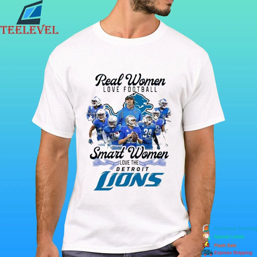 Real Women Love Football Smart Women Love The Detroit Lions Signatures Shirt