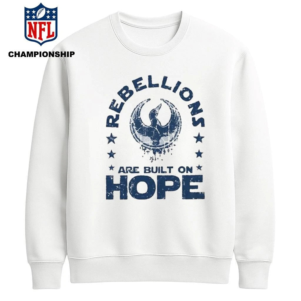 Rebellions Are Built On Hope Shirt