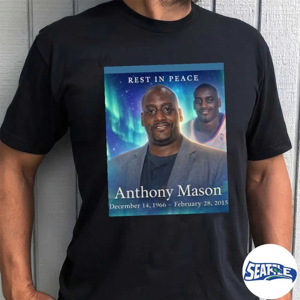 Rest In Peace Anthony Mason December 14 1966 – February 28 2015 Poster shirt