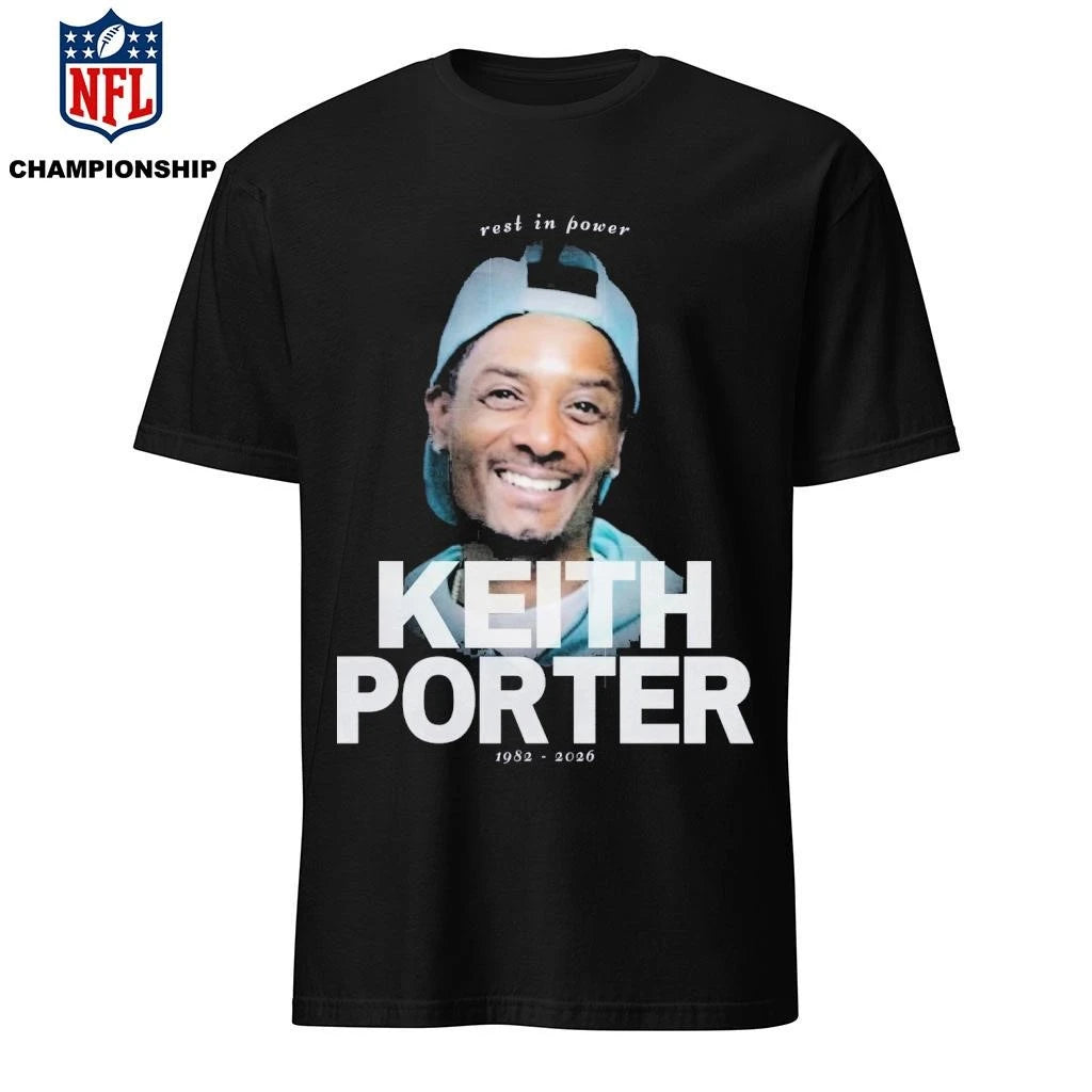 Rip Keith Porter Rest In Power 1982 2026 Thanks You For Memories Shirt