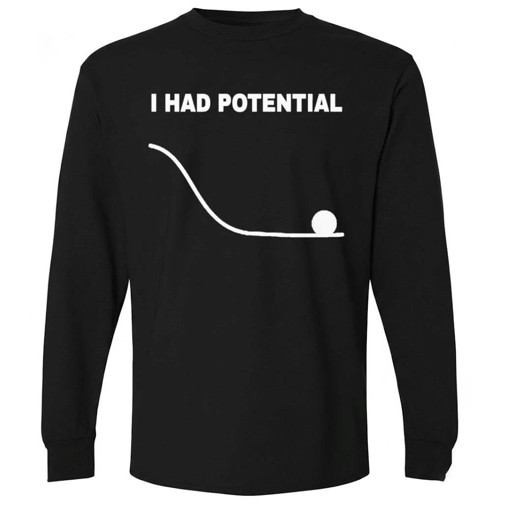 Ryan Gosling I Had Potential Shirt