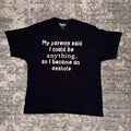Y2K Funny My Parents Said I Could Be Anything, So I became an Ahole Shirt