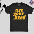 Funny T Shirts Use Your Head Sarcastic Graphic Novelty