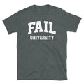 Funny College Humor Student Fail University Short-Sleeve Unisex T-Shirt