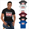 BREAKING NEWS I DONT CARE T Shirt Sarcastic Humour Fathers Gift Funny Joke Shirt