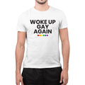 Woke Up Gay Again Funny LGBTQ Pride T-Shirt Rainbow Ally Novelty Personalised
