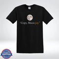 Copy Moon Joy Shirt Funny Space Quote Moon Graphic Minimalist T-Shirt