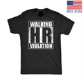 Mens Walking HR Violation Funny T Shirt Sarcastic Office Joke Tee for Men