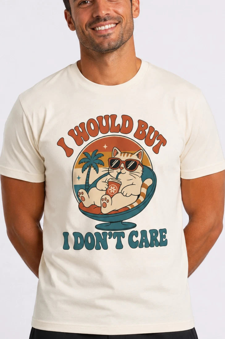 Funny Retro Cat Shirt I Would But I Don't Care Sarcastic Saying Graphic T-Shirt