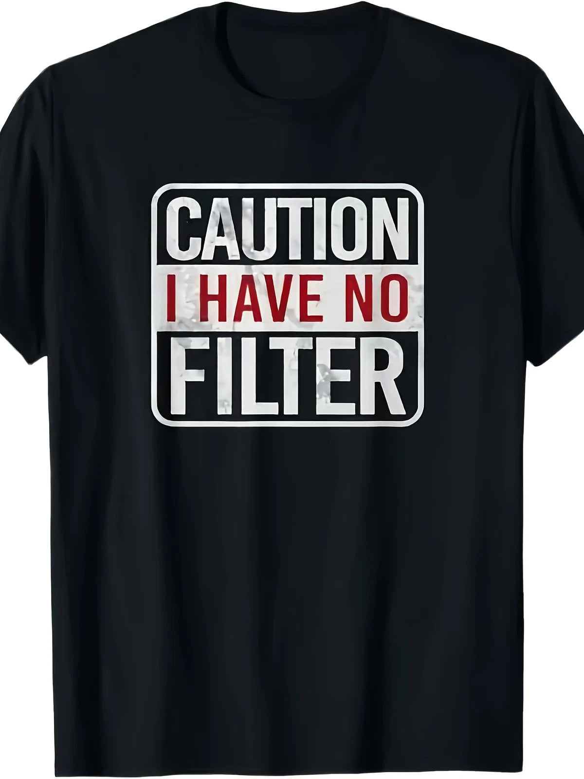Funny Sarcastic "No Filter" Quote T-Shirt, Men Casual Mild Stretch Short Sleeve