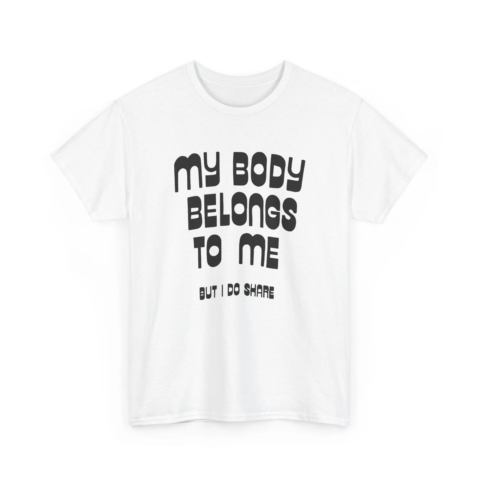 my body belongs to me but i do share vintage reproduction tshirt