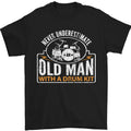 Drumming An Old Man Drummer Drum Funny Mens T-Shirt 100% Cotton