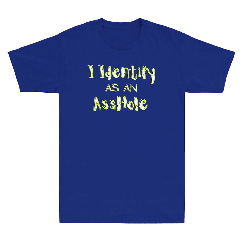 I Identify As An Asshole Funny Quote Sarcastic Joke Gift Vintage Men's T-Shirt
