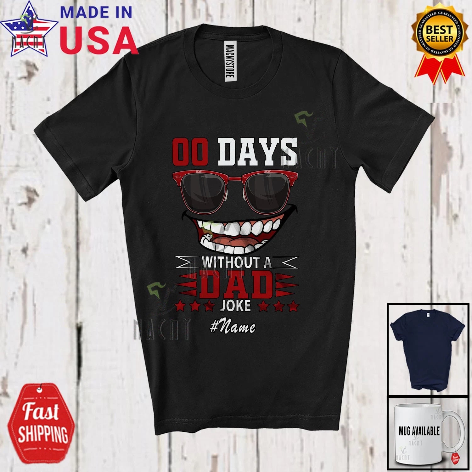 Custom Name 0 Days Without Dad Joke; Father's Day Sunglasses Family T-Shirt