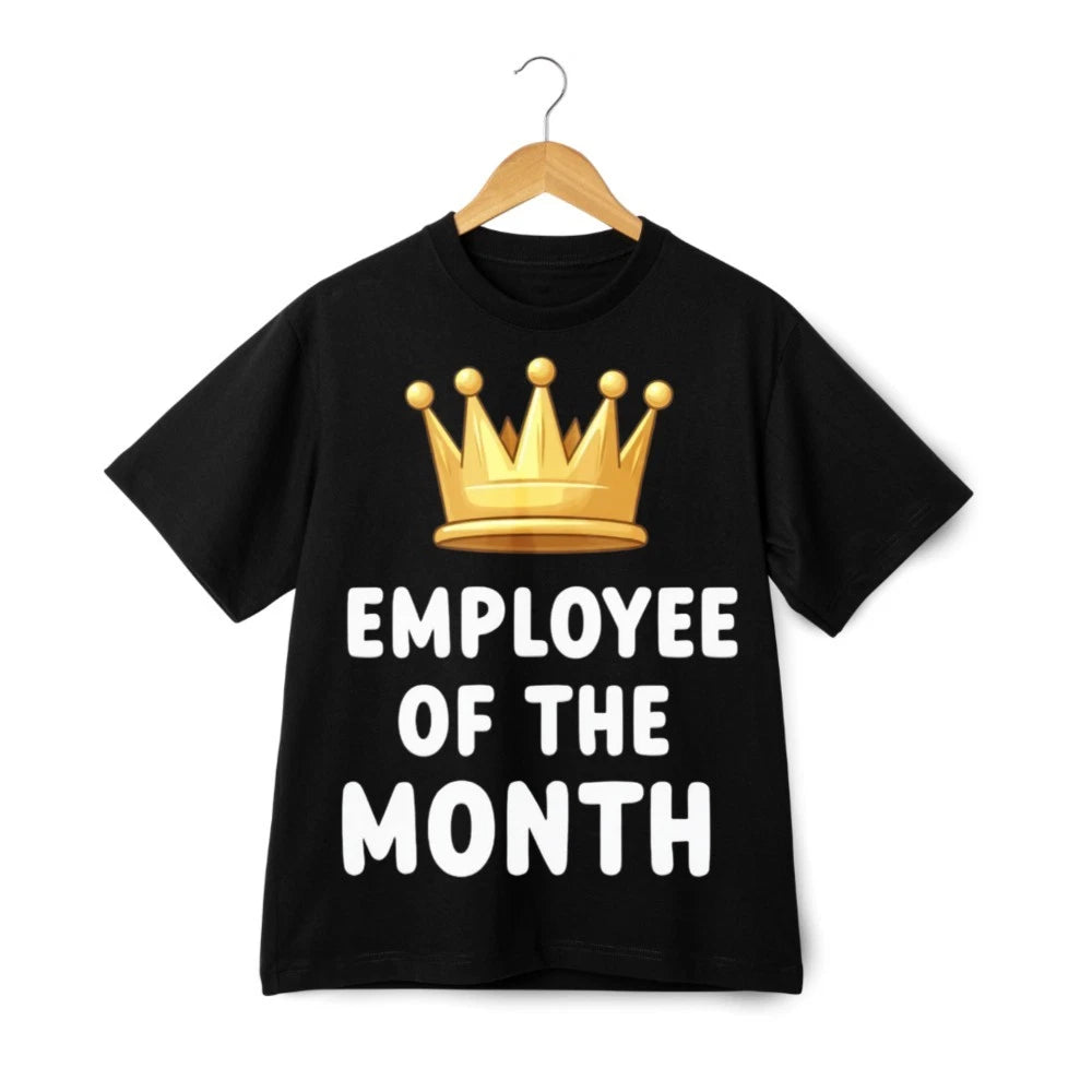 Employee of the Month Graphic T Shirt Funny Work Humor Unisex Casual Tee