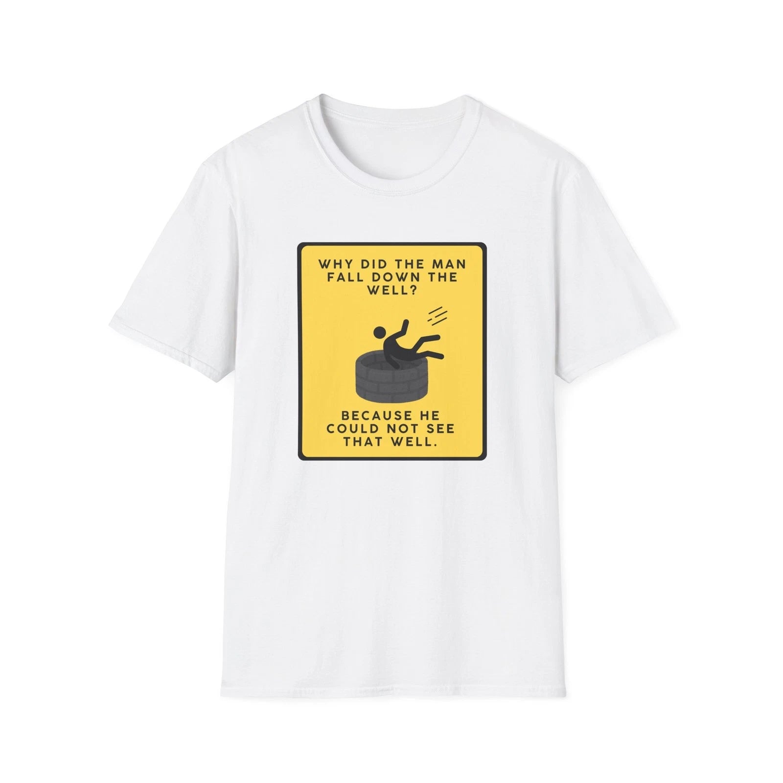 Dad Joke Well T-Shirt