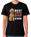 Best Cockapoo Dad Ever Funny Dog Lover Gift T-Shirt Pet Owner Father Tee