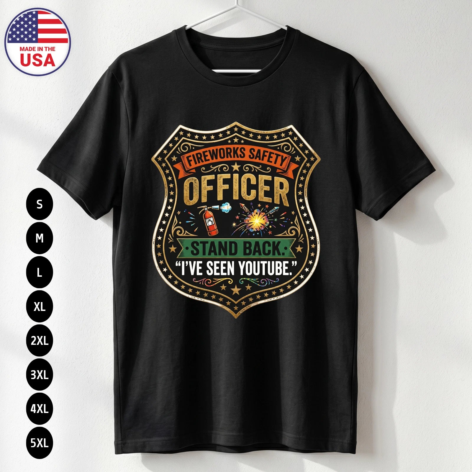 Fireworks Safety Officer T Shirt Funny 4th of July USA Gift S-5XL