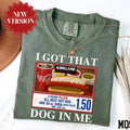 I Got That Dog In Me Shirt, Funny Meme Shirt, Costco Hot Dog Shirt, Keep 150 Da