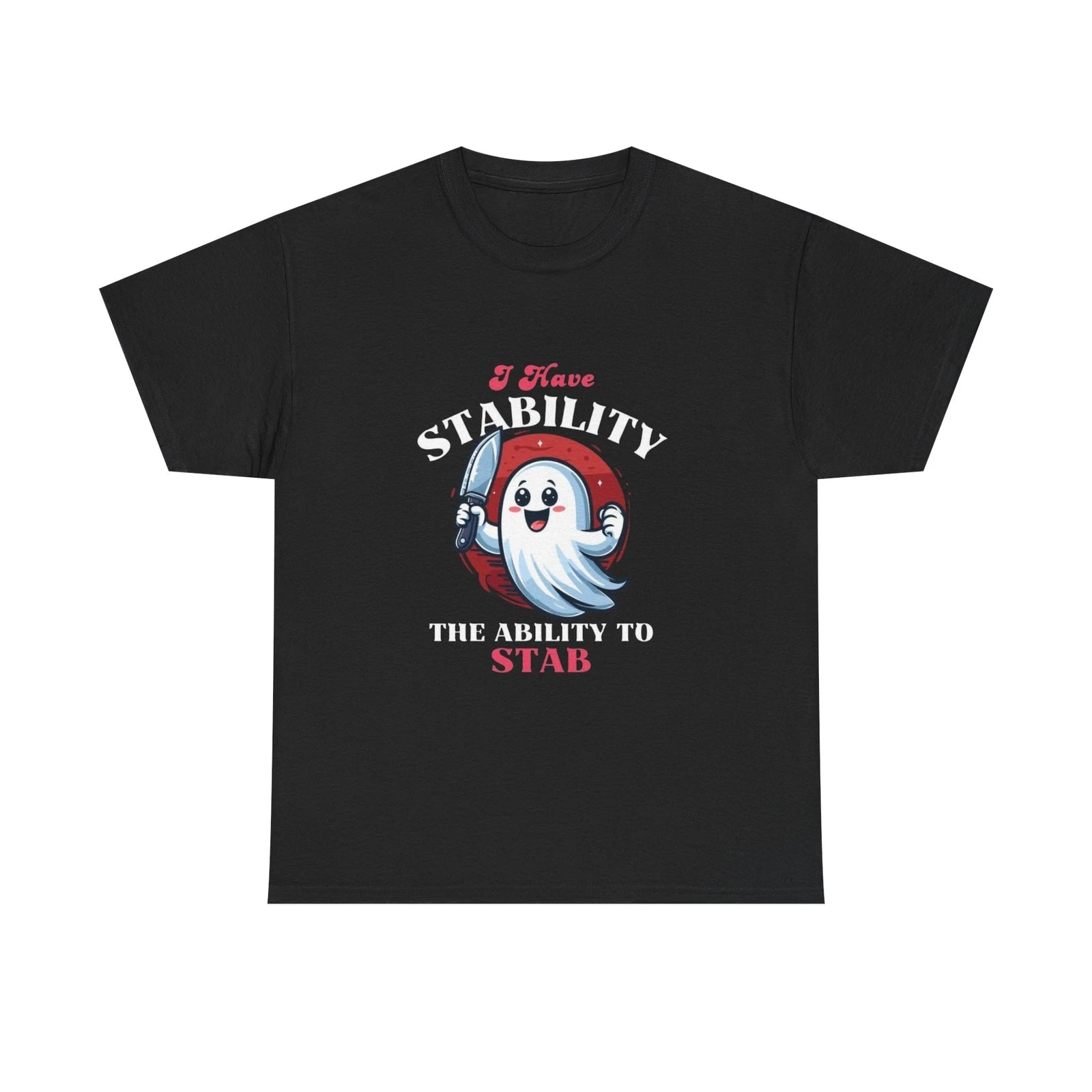 Funny Quote Unisex Tee, StAbility Shirt, Humorous Saying Top, Sarcastic Graphic