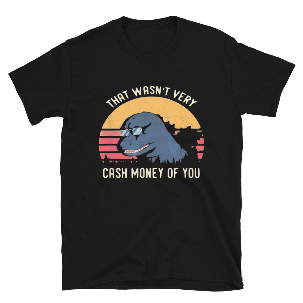 That Wasn t Very Cash Silly Humor Classic Fit T-Shirt