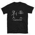 I ve Got Your Back Joke Gift Classic Fit TShirt