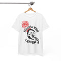 Follow Your Leader T-Shirt, Punk Cust Black Leftover Crack Oj, Unisex Tee