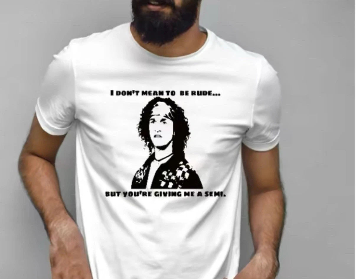 I Don’t Mean To Be Rude But you’re giving me a Semi-Pauly shore Son In Lawtshirt