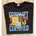 Forklift Operator Certified Funny Meme Unisex Cotton Tee Sz. XL Black/Gold