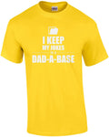 Father's Day Gift Shirt - I keep My Jokes in a Dad-a-Base