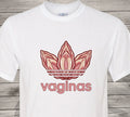 Vagina's - Show it with pride - Free & Fast Shipping - Adult Shirt