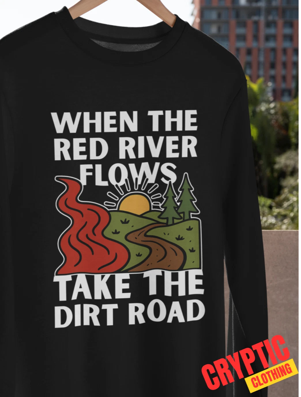 When The Red River Flows Take The Dirt Road T SHIRT Funny Sexual Innuendo TEE