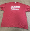 I Did Not Mean To Offend You, That Was Just A Bonus Sarcastic Funny T-Shirt