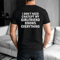 Funny I Don't Need Smart Girlfriend T-Shirt - Couple Sarcastic Humor Men,s Tee