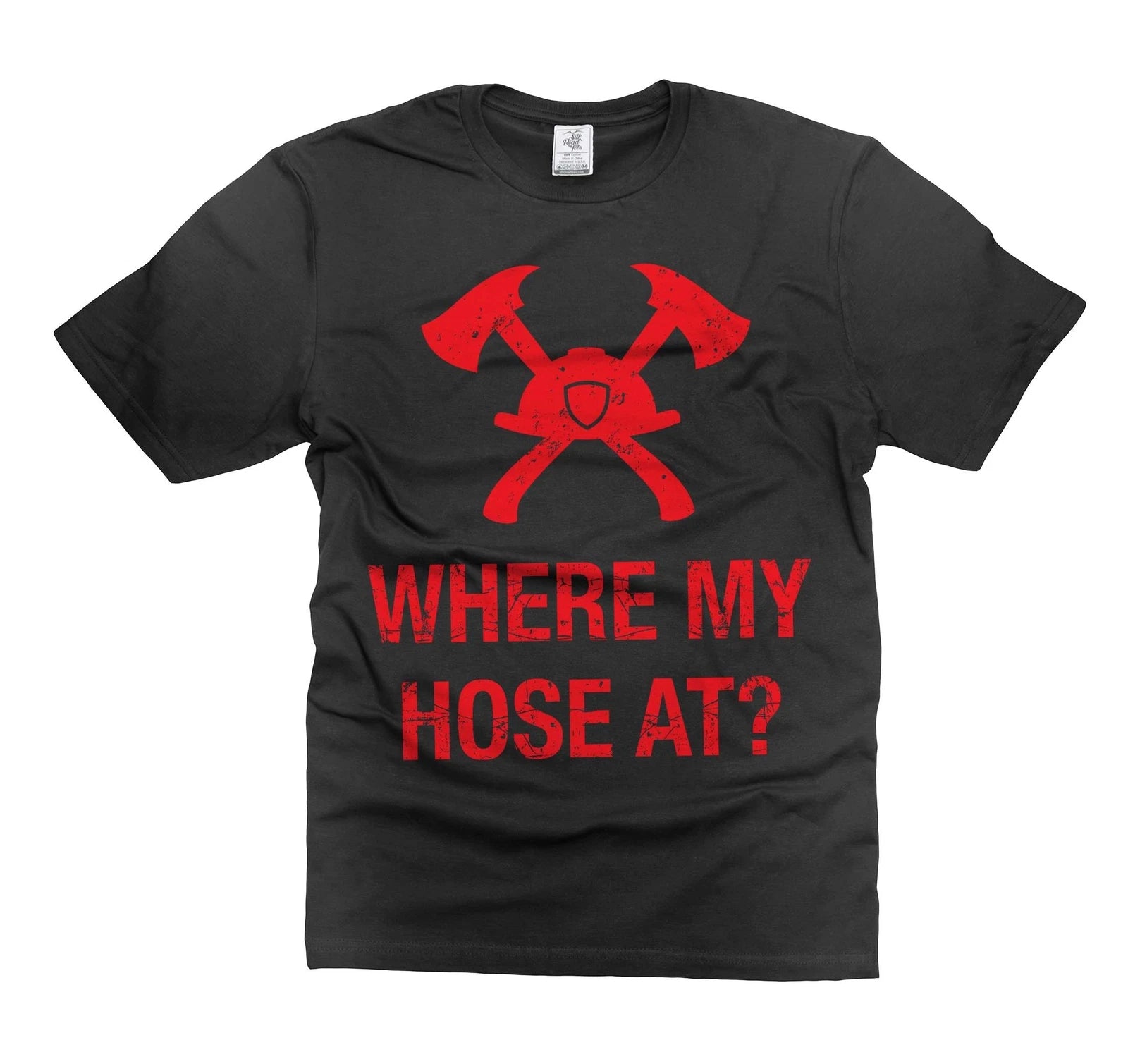 Mens Where My Hose At shirt Funny Firefighter Gifts Firefighter Funny Tee shirt
