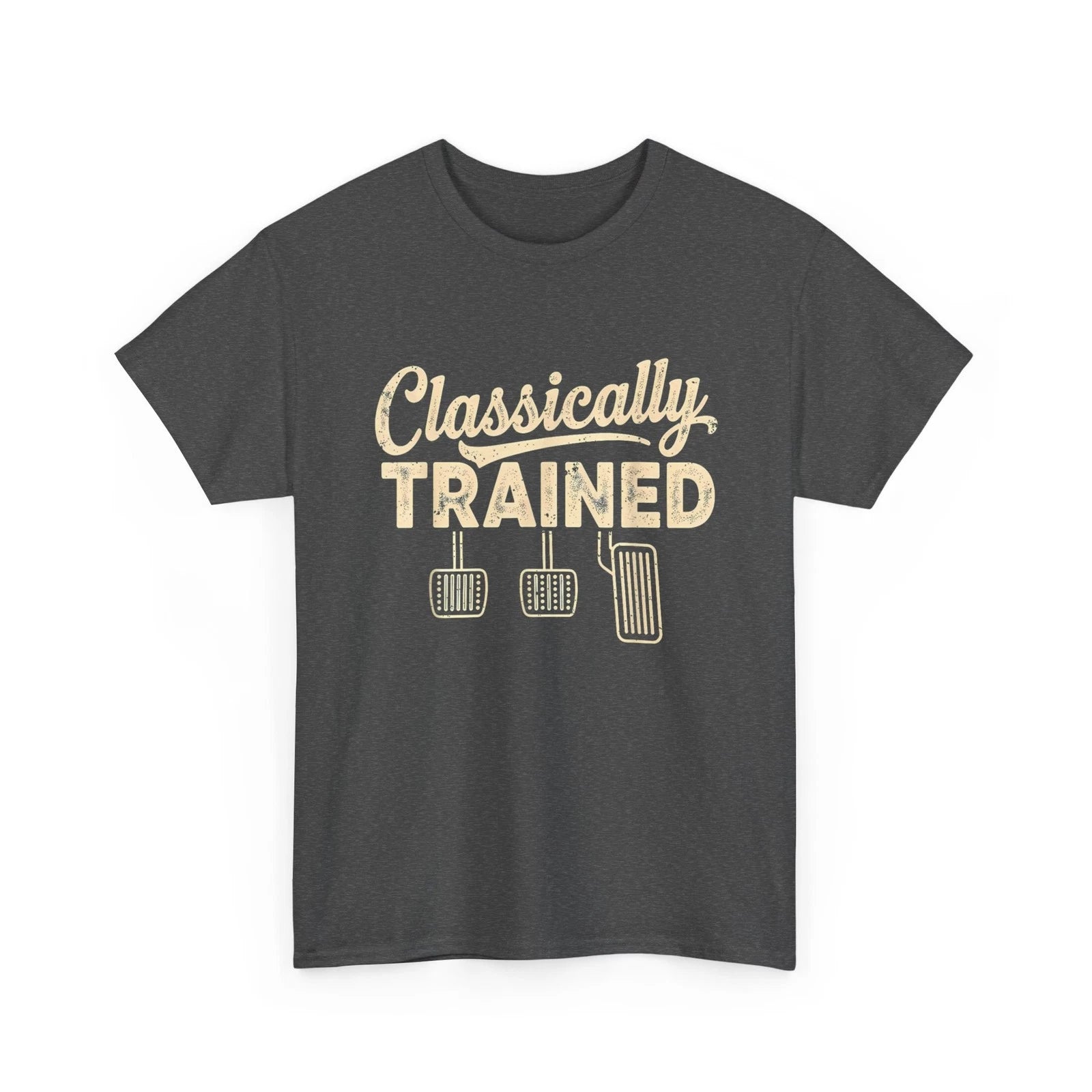 Classically Trained T-Shirt, Manual Car Pedals Driving Humor Shirt